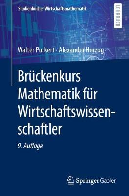 Brueckenkurs Mathematik fuer Wirtschaftswissenschaftler