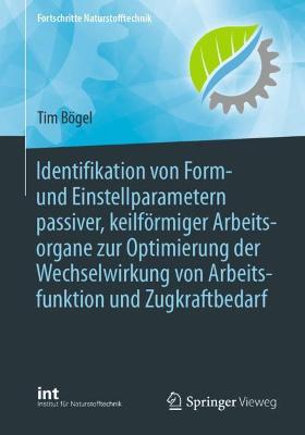 Identifikation von Form- und Einstellparametern passiver, keilfoermiger Arbeitsorgane zur Optimierung der Wechselwirkung von Arbeitsfunktion und Zugkraftbedarf