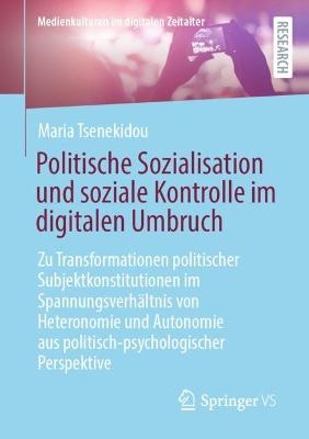 Politische Sozialisation und soziale Kontrolle im digitalen Umbruch