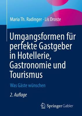 Umgangsformen fuer perfekte Gastgeber in Hotellerie, Gastronomie und Tourismus