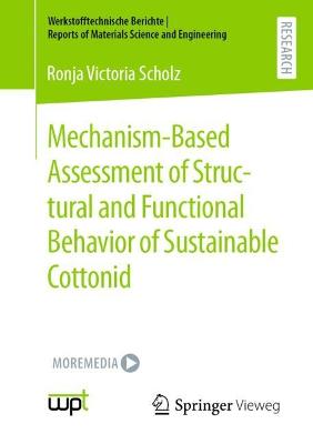Mechanism-Based Assessment of Structural and Functional Behavior of Sustainable Cottonid