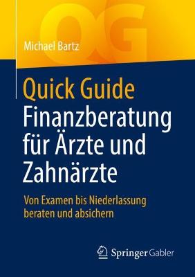 Quick Guide Finanzberatung fuer AErzte und Zahnaerzte
