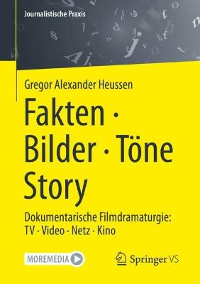 Fakten ? Bilder ? Toene ? Story