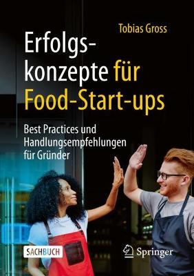 Erfolgskonzepte fuer Food-Start-ups