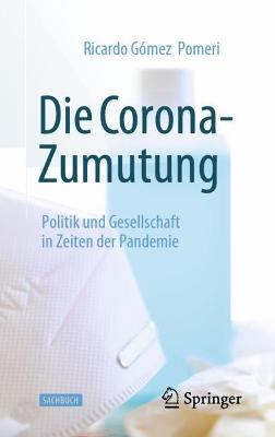 Die Corona-Zumutung