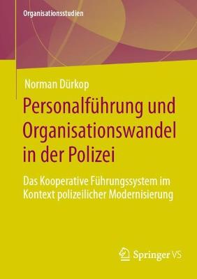 Personalfuehrung und Organisationswandel in der Polizei