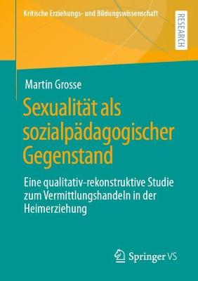 Sexualitaet als sozialpaedagogischer Gegenstand