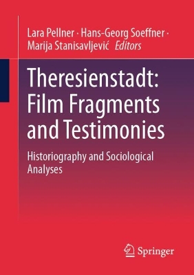 Theresienstadt: Film Fragments and Testimonies