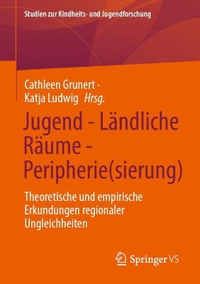 Jugend - Laendliche Raeume - Peripherie(sierung)