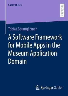 Software Framework for Mobile Apps in the Museum Application Domain