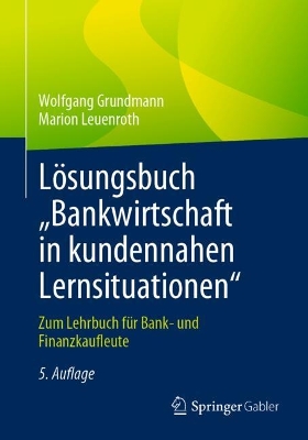 Loesungsbuch "Bankwirtschaft in kundennahen Lernsituationen"