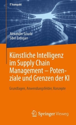 Kuenstliche Intelligenz im Supply Chain Management - Potenziale und Grenzen der KI