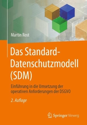 Das Standard-Datenschutzmodell (SDM)