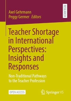 Teacher Shortage in International Perspectives: Insights and Responses