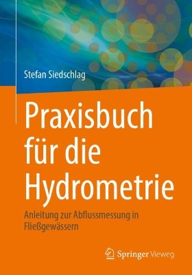 Praxisbuch fuer die Hydrometrie