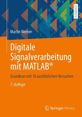 Digitale Signalverarbeitung mit MATLAB (R)