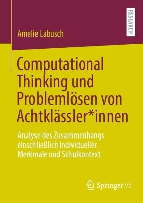 Computational Thinking und Problemloesen von Achtklaessler*innen