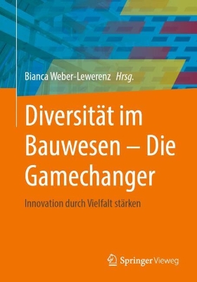 Diversitaet im Bauwesen - Die Gamechanger