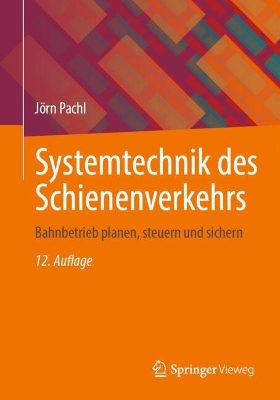 Systemtechnik des Schienenverkehrs