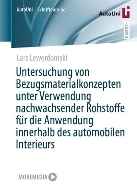 Untersuchung von Bezugsmaterialkonzepten unter Verwendung nachwachsender Rohstoffe fuer die Anwendung innerhalb des automobilen Interieurs