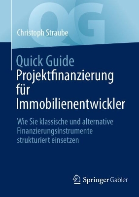 Quick Guide Projektfinanzierung fuer Immobilienentwickler