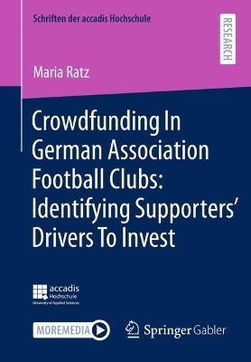 Crowdfunding In German Association Football Clubs: Identifying Supporters' Drivers To Invest