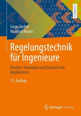 Regelungstechnik fuer Ingenieure