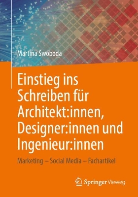 Einstieg ins Schreiben fuer Architekt:innen, Designer:innen und Ingenieur:innen