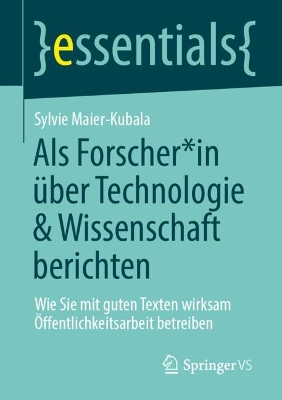 Als Forscher*in ueber Technologie & Wissenschaft berichten