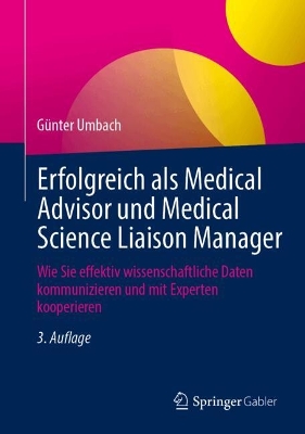 Erfolgreich als Medical Advisor und Medical Science Liaison Manager