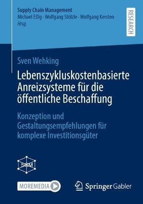 Lebenszykluskostenbasierte Anreizsysteme fuer die oeffentliche Beschaffung