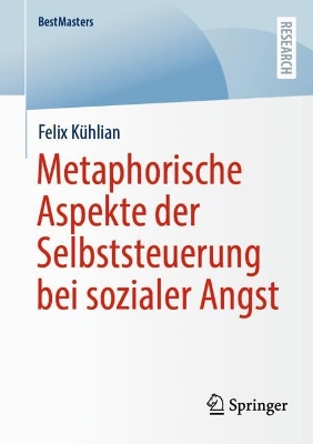 Metaphorische Aspekte der Selbststeuerung bei sozialer Angst