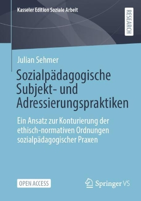 Sozialpaedagogische Subjekt- und Adressierungspraktiken