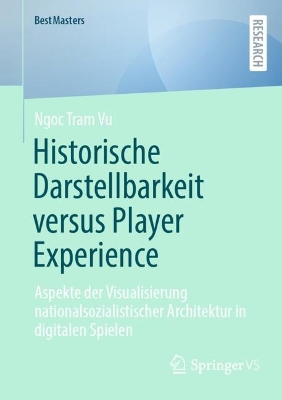 Historische Darstellbarkeit versus Player Experience