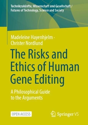 The Risks and Ethics of Human Gene Editing