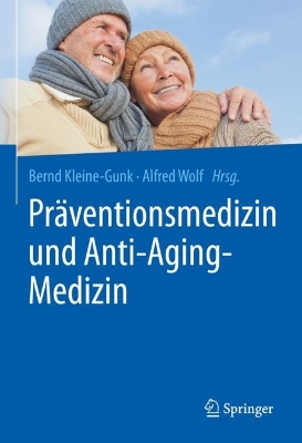 Praeventionsmedizin und Anti-Aging-Medizin
