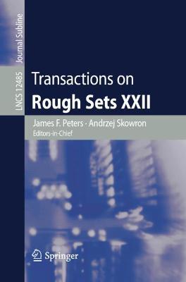 Transactions on Rough Sets XXII