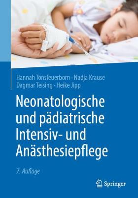 Neonatologische und paediatrische Intensiv- und Anaesthesiepflege