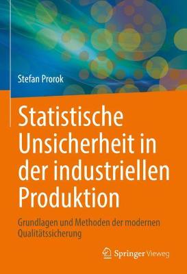 Statistische Unsicherheit in der industriellen Produktion