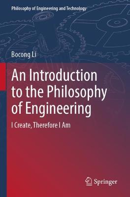 An Introduction to the Philosophy of Engineering