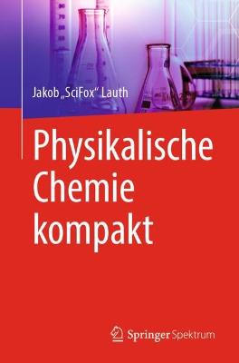 Physikalische Chemie kompakt