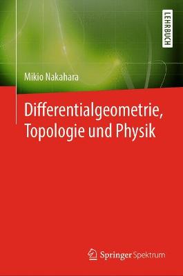 Differentialgeometrie, Topologie und Physik
