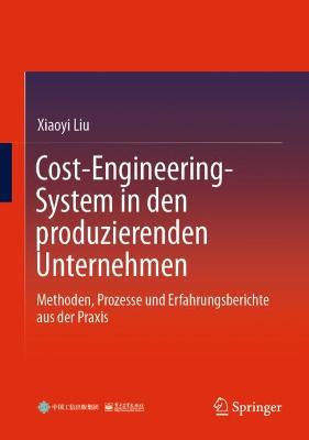 Cost-Engineering-System in den produzierenden Unternehmen