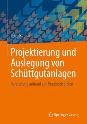 Projektierung und Auslegung von Schuettgutanlagen