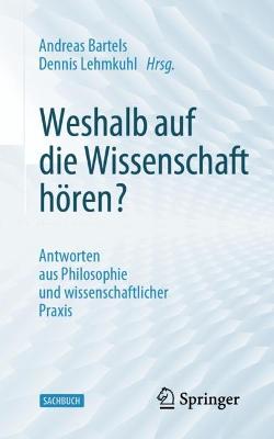 Weshalb auf die Wissenschaft hoeren?