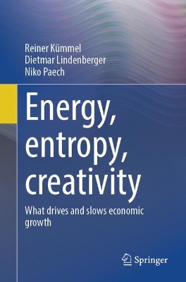 Energy, entropy, creativity