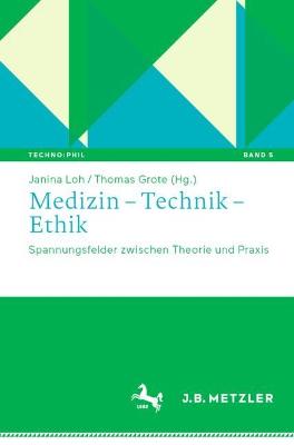 Medizin - Technik - Ethik