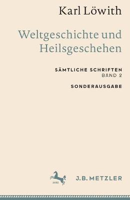 Karl Loewith: Weltgeschichte und Heilsgeschehen