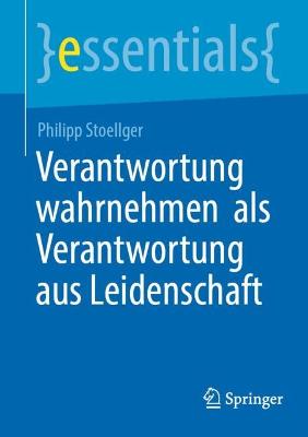 Verantwortung wahrnehmen  als Verantwortung aus Leidenschaft