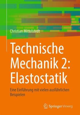 Technische Mechanik 2: Elastostatik